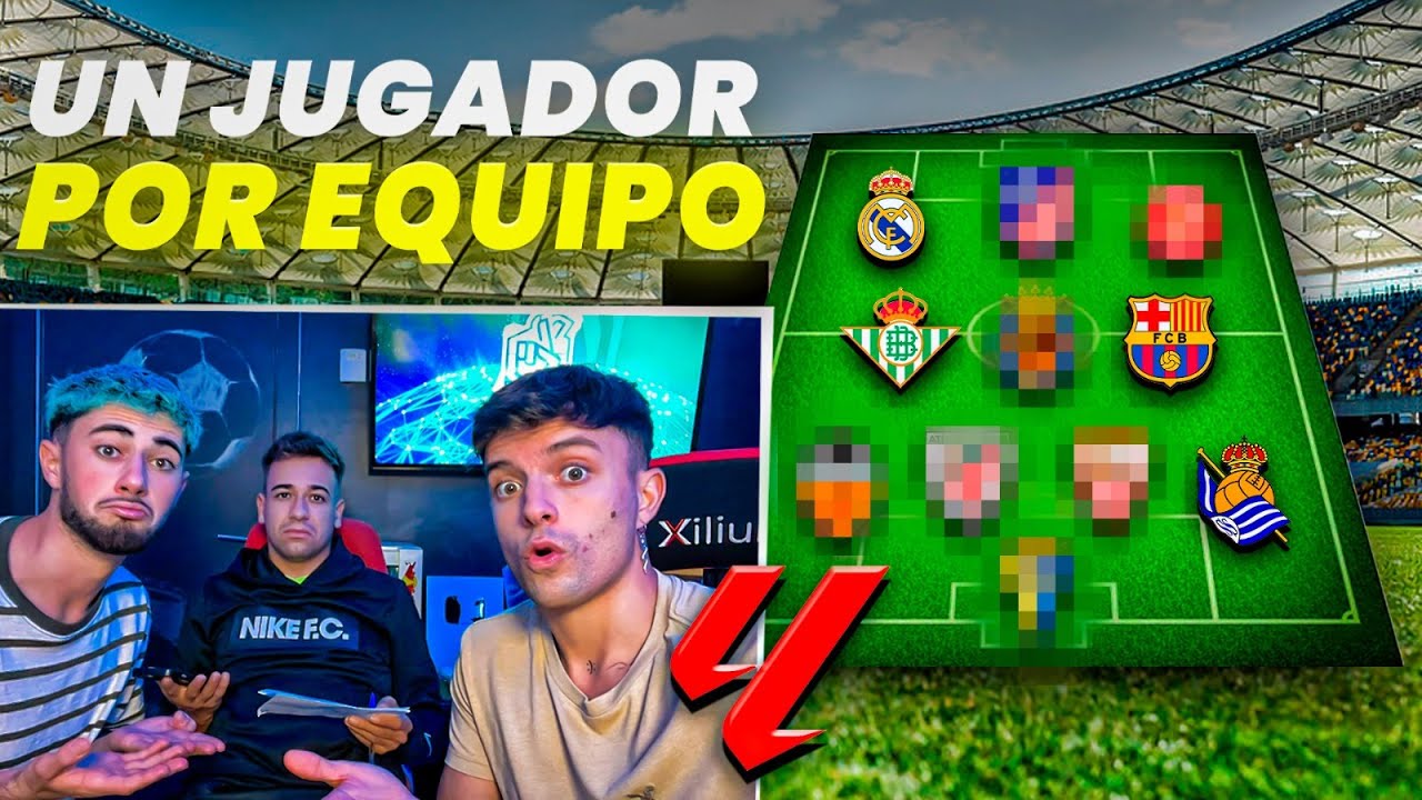 Haciendo EL MEJOR EQUIPO de LALIGA con UN JUGADOR POR EQUIPO