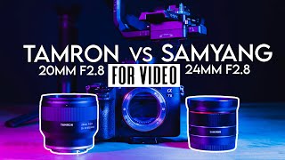 Tamron 20mm F2 8 VS Samyang 24mm F2 8 For VIDEO WORK