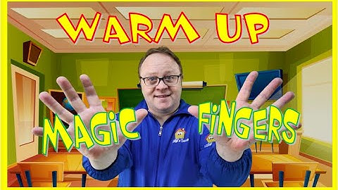 NEW WARM UP - Magic Fingers - ESL warmer - ESL Ice breaker - ESL Teaching tips