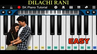 Dilachi Rani – Prashant Nakti, Sonali Sonawane | Easy Piano Tutorial screenshot 5