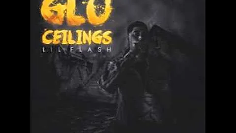 LIL Flash - Cartel (Glo Ceilings)
