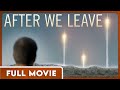 After we leave 1080p full movie  drama scifi