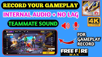 Best Screen Recorder For FREEFIRE | Freefire Screen Recording, Record Internal Audio, Teammate Sound