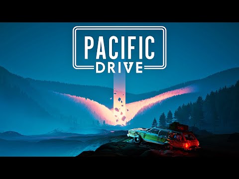 ЗАЕЗЖАЕМ В ЗОНУ! - ПРОХОЖДЕНИЕ PACIFIC DRIVE