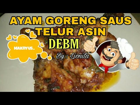 AYAM GORENG SAUS TELUR ASIN DEBM Resep 67 YouTube AYAM GORENG SAUS TELUR ASIN DEBM Resep 67 YouTube