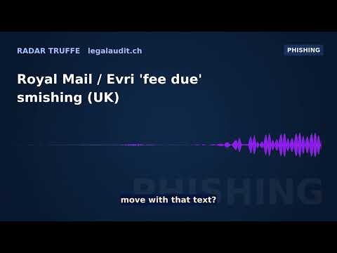 Royal Mail / Evri 'fee due' smishing (UK)