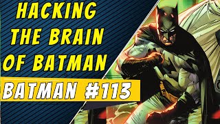 Hacking The Bat | Batman #113 (Fear State)