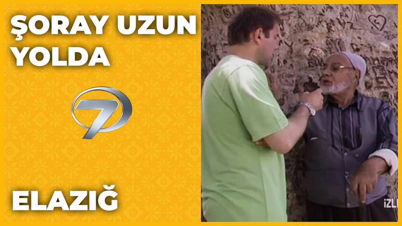 Elazığ - Şoray Uzun Yolda