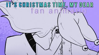 IT’S CHRISTMAS TIME, MY DEAR~Fizzarozzie -Helluva Boss (Animatic)