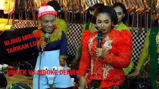 Uncek & Mboke Dembik | Kijing Miring - Tarikan