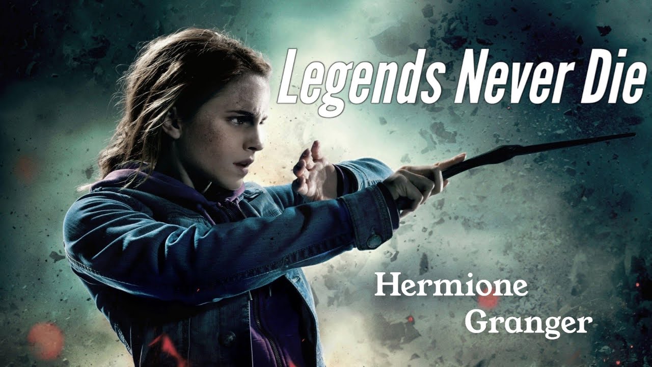 Hermione Granger || Legends Never Die