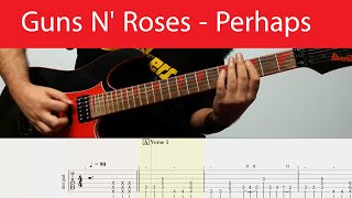Guns N' Roses - Perhaps Guitar Cover With Tabs And Backing Track(Eb Standard)