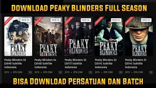 Cara Download Film Peaky Blinders Full Season 1-5 Subtitle Indonesia