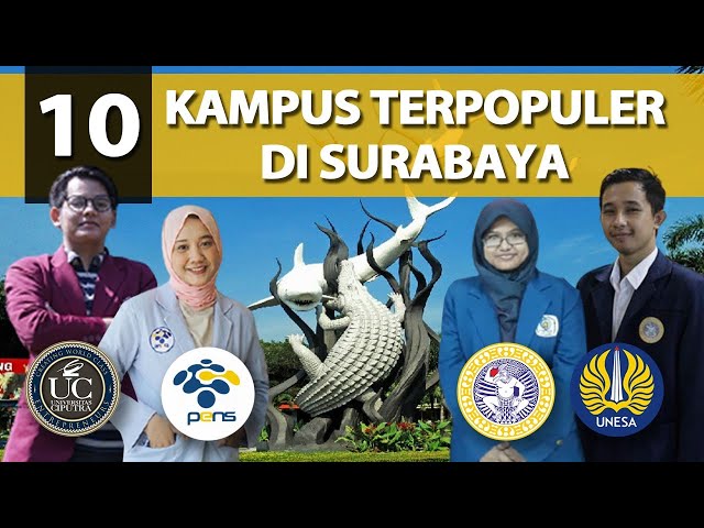 REKOMENDASI 10 KAMPUS TERPOPULER DI SURABAYA!! class=