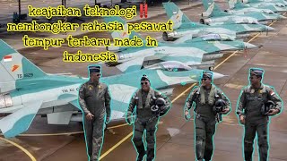 keajaiban teknologi‼️ membongkar rahasia pesawat tempur terbaru made in indonesia