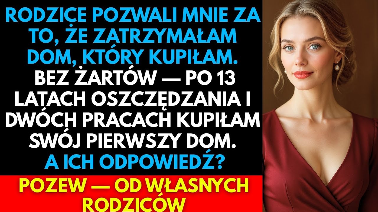 Rodzice Pozwali Mnie za Kupno Domu. Potem Sędzia Zadał Jedno Pytanie — I Wszystko Się Posypało