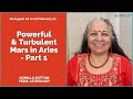 Powerful and Turbulent - Mars in Aries Part 1: Komilla Sutton