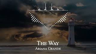 Ariana Grande - The Way