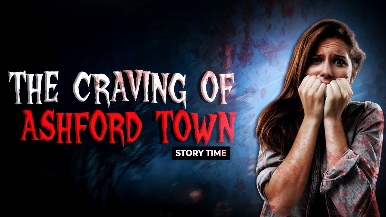 The Craving of Ashford Town | Scary Stories | Midnight Stories | Story #01