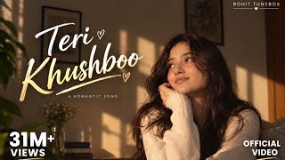Teri Khushboo ❤️ | Heart Touching Romantic Hindi Song 2026 | Rohit TuneBox