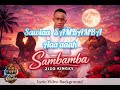 SAMBAMBA Lyrics By Zizo Kingky Official Video Lyrics Tempireproductionske