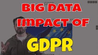 Big Data Impact of General Data Protection Regulation