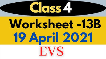 Class 4 EVS Worksheet 13B || 19 April 2021