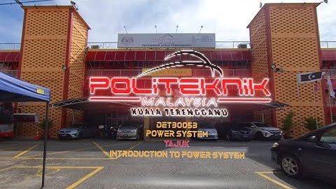 Video 360 PKT - JKE : DET30053 - POWER SYSTEM - Introduction to Power System