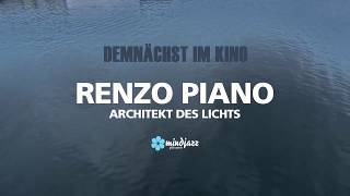 Renzo Piano - Architekt Des Lichts - Offizieller Trailer