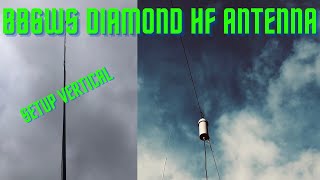 Diamond BB6WS HF Antenna Vertical !! Part 2 - YouTube