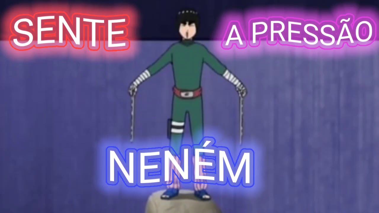 SENTE A PRESSÃO NENÉM | EDIT FUNK ANIME | ROCK LEE VS GAARA