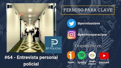 #64 - Entrevista personal policial