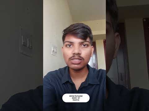 Bharti Airtel Scholar from SASTRA VIBES 1 | 2026-27 #sastra #scholarship #buddy4study #airtel