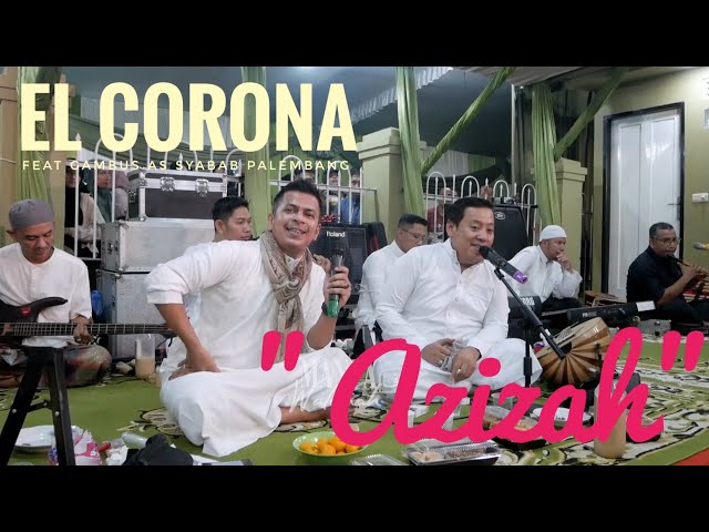 El Corona feat Gambus As Syabab Palembang - Azizah class=