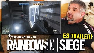 Dad Reacts to Rainbow Six Siege E3 Gameplay Trailer!