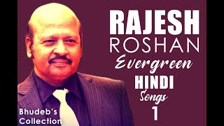 Rajesh Roshan Hindi Songs Collection | Top 100 Rajesh Roshan Songs | Best of Rajesh Roshan Jukebox