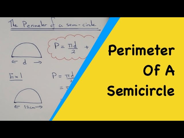 Perimeter Formula Of Semicircle