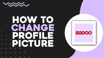 How To Change Profile Picture on Badoo (Quick & Easy)