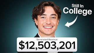 Meet The College Kid Who Made $12,000,000