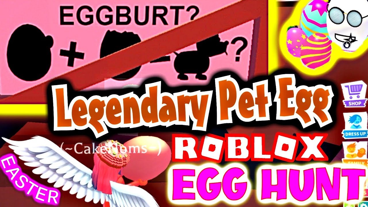 Eggburt Secret How To Get Legendary Pet Egg In Adopt Me Easter Egg Hunt Roblox Youtube - eggburt secret how to get legendary pet egg in adopt me easter egg hunt roblox