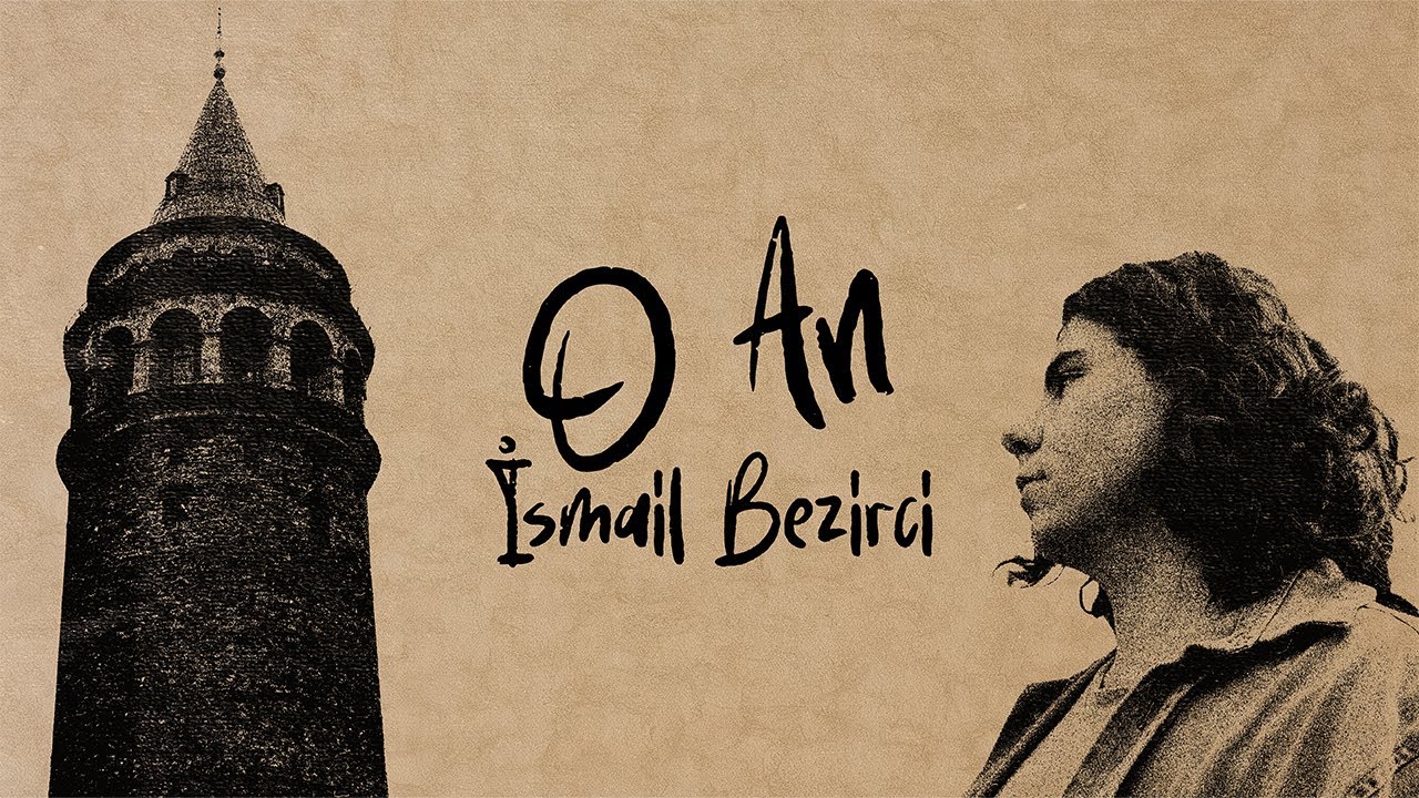 Watch İsmail Bezirci - O An (Lyric Video) on YouTube Watch İsmail Bezirci - O An (Lyric Video) on YouTube
