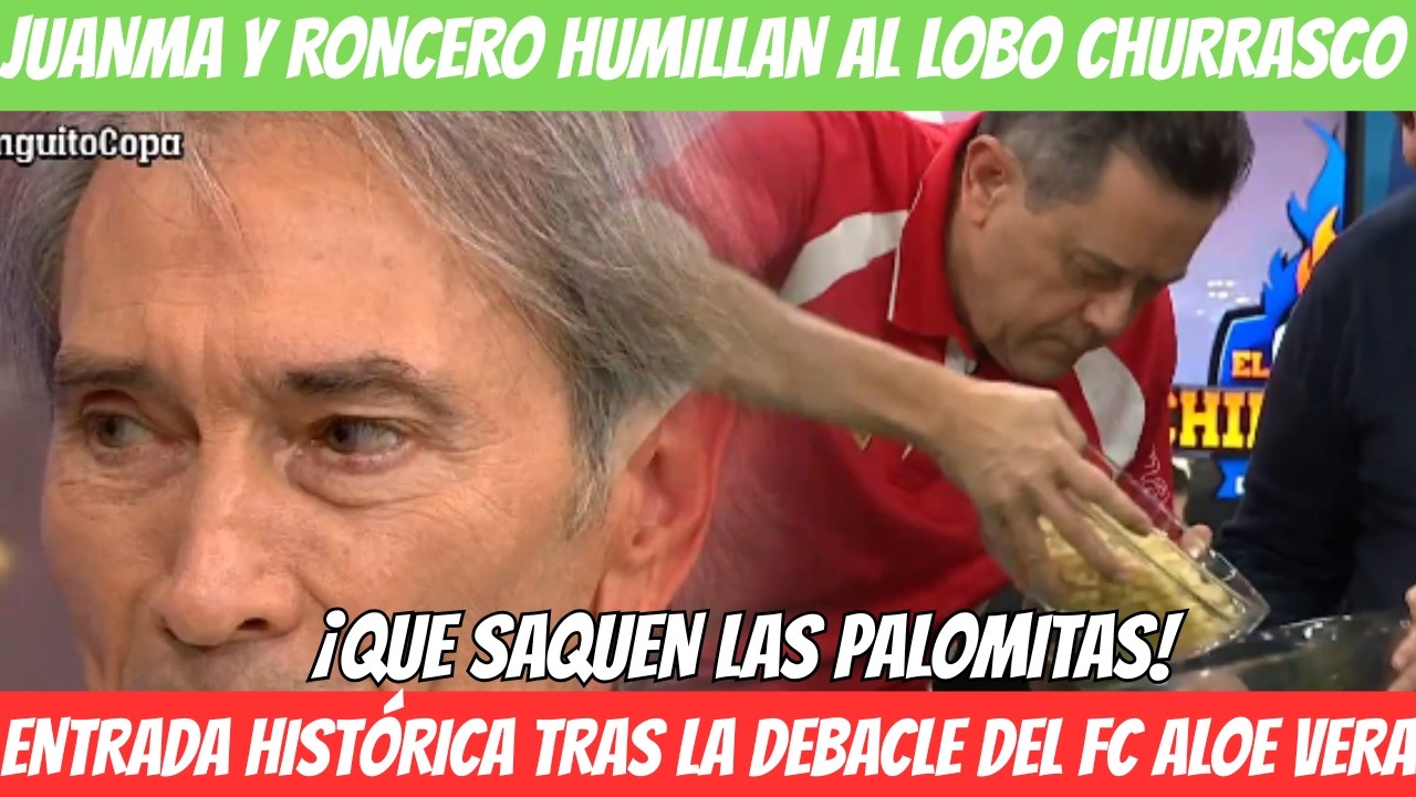 ¡JUANMA RODRIGUEZ Y TOMÁS RONCERO HACEN UNA ENTRADA HISTÓRICA TRAS LA DEBACLE DEL FC ALOE VERA!