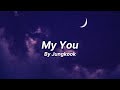 My You by Jungkook - English Lyrics