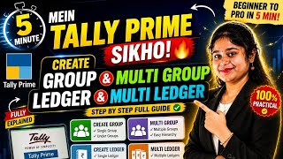 “5 Minute me Tally Prime sikh😱| Create Group, Multi Group, Ledger & Multi Ledger FULL GUIDE 🚀”#tally