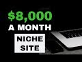 $8,000/month Amazon Affiliate Site with Evan