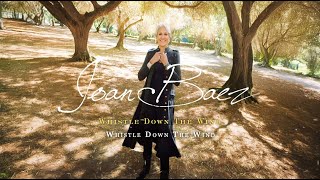 Joan Baez - Whistle Down The Wind (Official Visualizer)