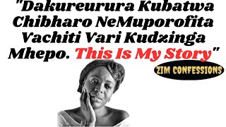 Dakureurura Zvakaitika Pandakabatwa Chibharo NeMuporofita Vachiti Kudzinga Mhepo | Zim Confessions