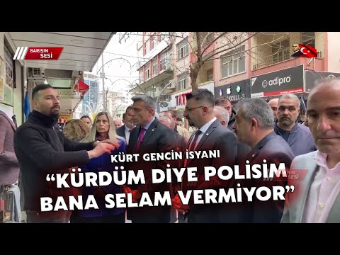 Kürdüm Diye Polisim Selamımı Almıyor