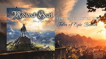 Medieval Heart - Tales of Epic Battles EPIC POWER METAL MIX