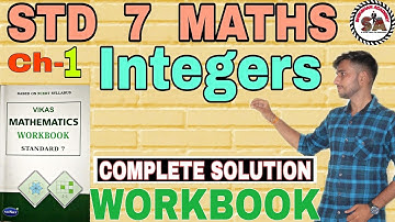 Ch-1 | WORKBOOK | STD 7 MATHS | INTEGERS | VIKAS WORKBOOK SOLUTION | NCERT |